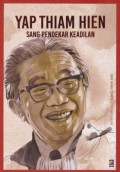 Yap Thiam Hien: 100 Tahun Sang Pendekar Keadilan