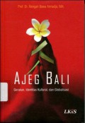 Ajeg Bali: Gerakan, Identitas Kultural, dan Globalisasi (7008)