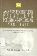 Asas-Asas Pembentukan Peraturan Perundang-Undangan Yang Baik: Gagasan Pembentukan Undang-Undang Berkelanjutan