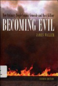 Becoming Evil: How Ordinary People Commit Genocide and Mass Killing