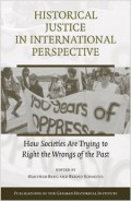 Historical Justice in International: How Societies are Trying to Right the Wrongs of the Past (7333)