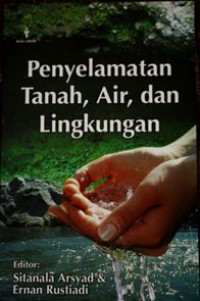 Penyelamatan Tanah, Air, dan Lingkungan