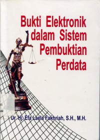 Bukti Elektronik dalam Pembuktian Perdata