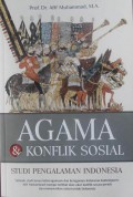 AGAMA & KONFLIK SOSIAL: Studi Pengalaman Indonesia - (7332)