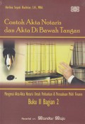 Contoh Akta Notaris dan Akta Di Bawah Tangan: Mengenai Akta-akta Notaris untuk Perbankan dan Perusahaan Multi Finance: Buku II bagian 2