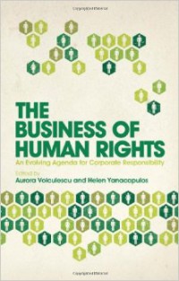 The Business of Human Rights: An Evolving Agenda for Corporate Reponsibility