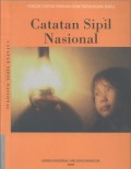 CATATAN SIPIL NASIONAL: Pokok-pokok Pikiran dan Paradigma Baru