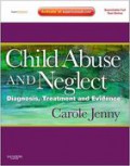 Child Abuse and Neglect: Diagnosis, Treatment, and Evidence