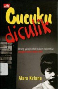 Cucuku Diculik: Orang yang Bebal Hukum dan HAM Jangan Baca Buku Ini! (6847)