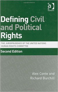 Defining Civil and Political Rights: The Jurisprudence of the United Nations Human Rights Committee (7341)