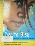 Derita Bisu: Kampanye Penghapusan Perdagangan Manusia : Buku Panduan Fasilitator 1 (Edisi Khusus untuk Gerakan Pramuka)