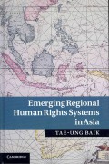 Emerging Regional Human Rights Systems in Asia