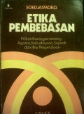 ETIKA PEMBEBASAN: Pilihan Karangan tentang: Agama, Kebudayaan, Sejarah dan Ilmu Pengetahuan