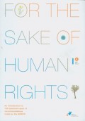 For The Sake of Human Rights: An Introduction to 100 Selected Cases of Recommendations made by NHRCK