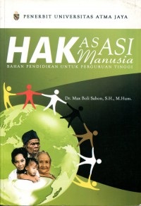 Hak Asasi Manusia: Bahan Pendidikan Untuk Perguruan Tinggi