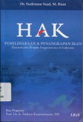 Hak Pemeliharaan dan Penangkapan Ikan: Eksistensi dan Prospek Pengaturannya di Indonesia