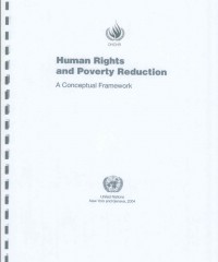 Human Rights and Poverty Reduction: A Conceptual Framework