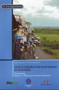 Hukum Agraria dan Masyarakat di Indonesia: Studi tentang Tanah, Kekayaan Alam, dan Ruang di Masa Kolonial dan Desentralisasi