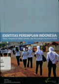 Identitas Perempuan Indonesia: Status, Pergeseran Relasi Gender, dan Perjuangan Ekonomi Politik