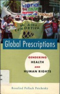 Global Prescriptions: Gendering Health and Human Rights