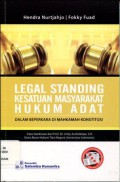 Legal Standing Kesatuan Masyarakat Hukum Adat dalam Beperkara di Mahkamah Konstitusi