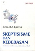 Skeptisisme dan Kebebasan: Pembelaan Modern untuk Liberalisme Klasik - (5883)