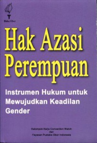 Hak Azasi Perempuan: Instrumen Hukum untuk Mewujudkan Keadilan Gender (7361)