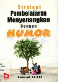 Strategi Pembelajaran Menyenangkan dengan Humor