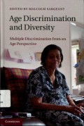 Age Discrimination and Diversity: Multiple Discrimination from an Age Perspective