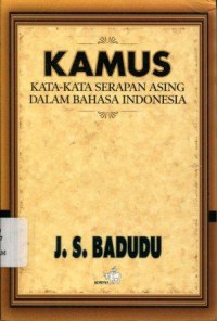 Kamus Kata-Kata Serapan Asing dalam Bahasa Indonesia