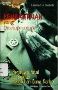 Pembantaian yang Ditutup-Tutupi: Peristiwa Fatal di Sekitar Kejatuhan Bung Karno