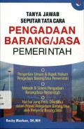 Tanya Jawab Seputar Tata Cara Pengadaan Barang/Jasa Pemerintah