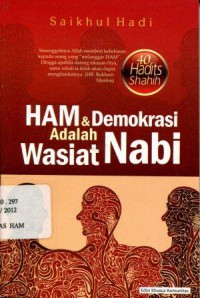 40 Hadits Shahih: HAM & Demokrasi adalah Wasiat Nabi