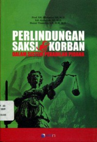 Perlindungan Saksi & Korban dalam Sistem Peradilan Pidana