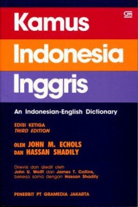 Kamus Indonesia-Inggris: An Indonesian-English Dictionary