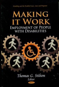 Making It Work: Employment of People with Disabilities