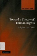 Toward a Theory of Human Rights: Religion, Law, Courts