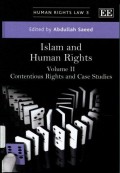 Islam and Human Rights Volume II: Contentious Rights and Case Studies