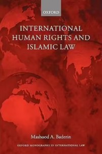 INTERNATIONAL HUMAN RIGHTS AND ISLAMIC LAW