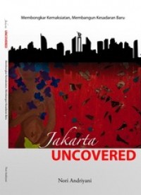 Jakarta Undercovered: Membongkar Kemaksiatan, Membangun Kesadaran Baru