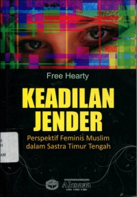 Keadilan Jender: Perspektif Feminis Muslim dalam Sastra Timur Tengah