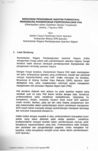 KEBIJAKAN PENGGUNAAN JABATAN FUNGSIONAL MENDUKUNG PEMBENTUKAN PROFESIONALISME PNS: (Disampaikan dalam Sosialisasi Jabatan Fungsional)