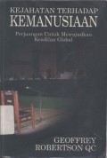 KEJAHATAN TERHADAP KEMANUSIAAN: Perjuangan Untuk Mewujudkan Keadilan Global