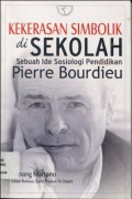 Kekerasan Simbolik di Sekolah: Sebuah Ide Sosiologi Pendidikan Pierre Bourdieu