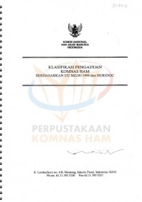 KLASIFIKASI PENGADUAN KOMNAS HAM BERDASARKAN UU NO. 39/1999 dan HURIDOC