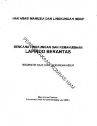 Hak Asasi dan Lingkungan Hidup: Bencana Lingkungan dan Kemanusiaan Lapindo Berantas: Perspektif HAM dan Lingkungan Hidup