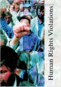 Human Rights Violations: Volume 3 - 1979 - 2001