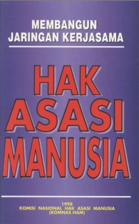 MEMBANGUN JARINGAN KERJASAMA: HAK ASASI MANUSIA