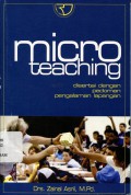 Micro Teaching : Disertai dengan Pedoman Pengalaman Lapangan