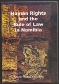 Human Rights and the Rule of Law in Namibia